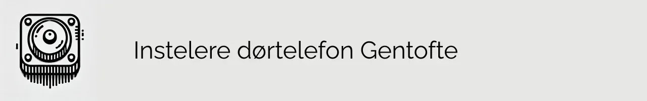 Instelere dørtelefon Gentofte